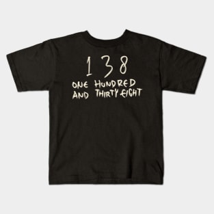 138 Kids T-Shirt